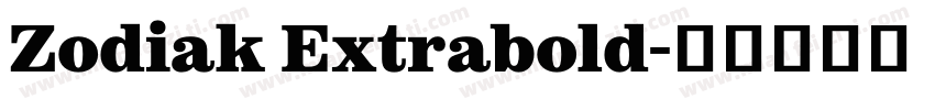 Zodiak Extrabold字体转换